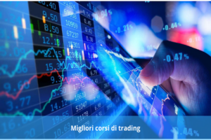 Migliori corsi di trading