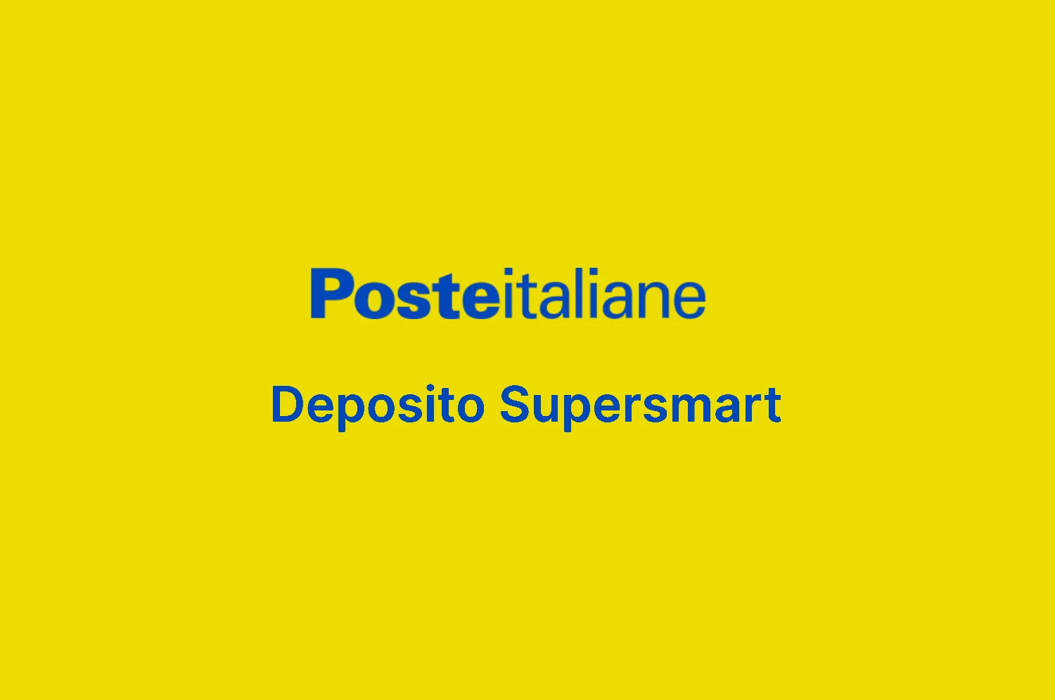 Conto deposito Supersmart Poste: interessi, costi e tipologie